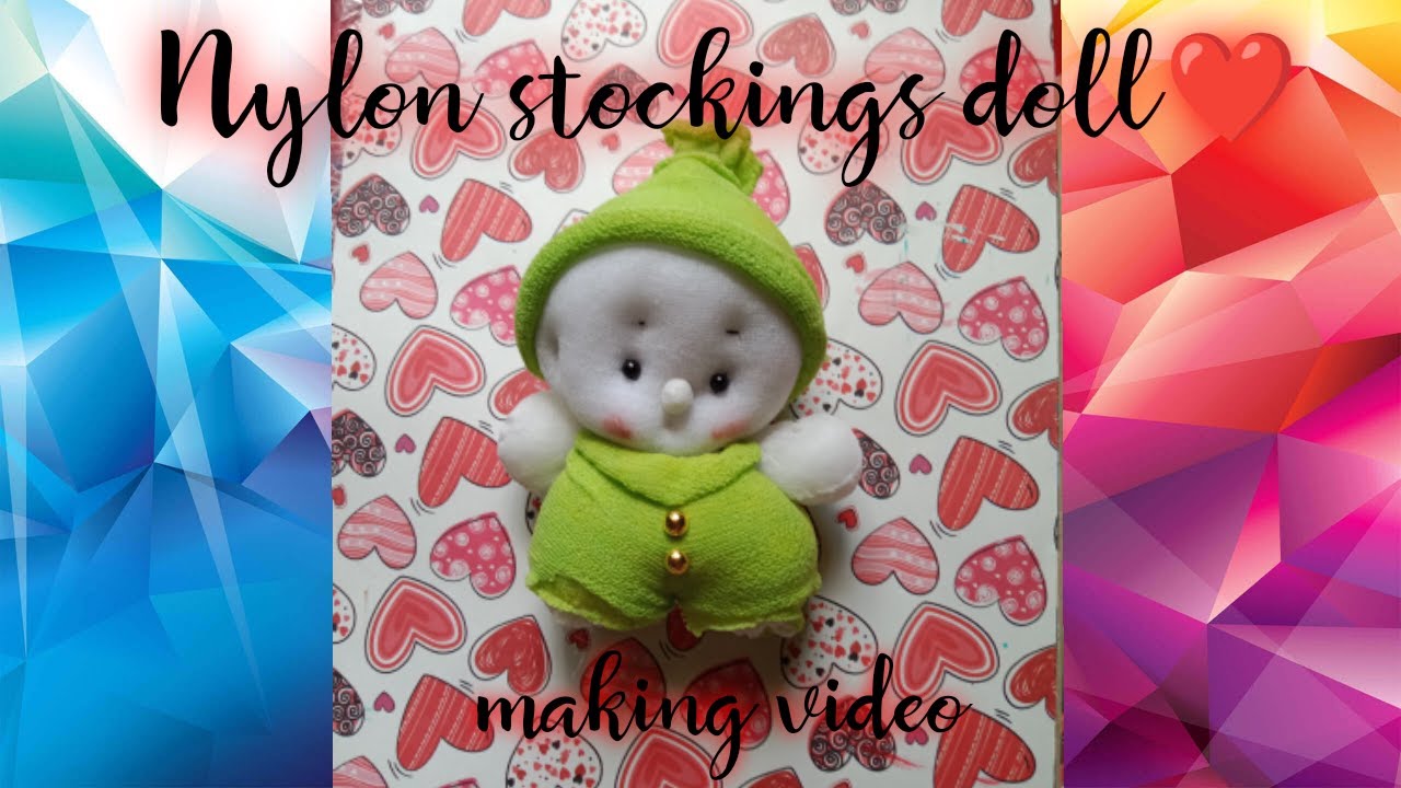 How to make Nylon stockings baby doll