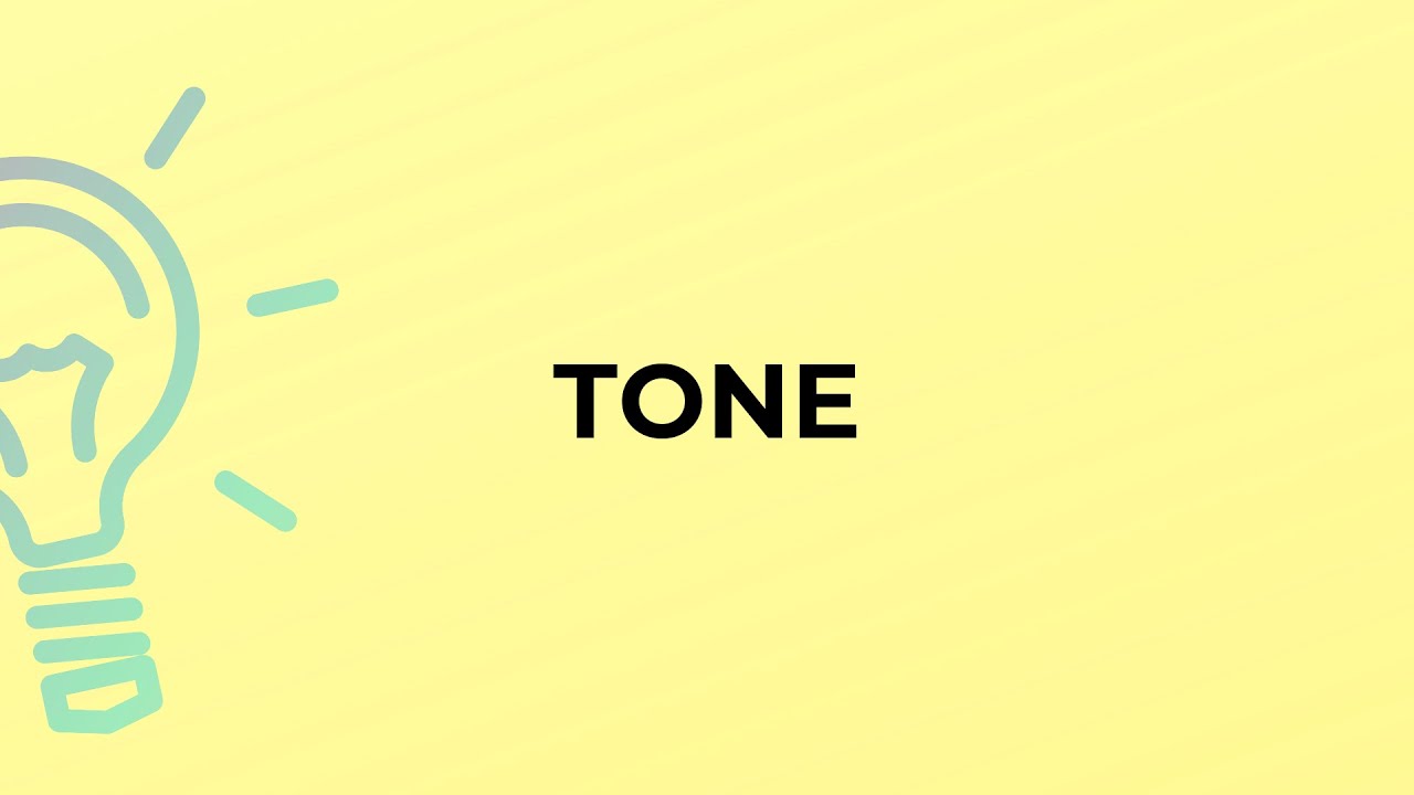 What is the meaning of the word TONE?