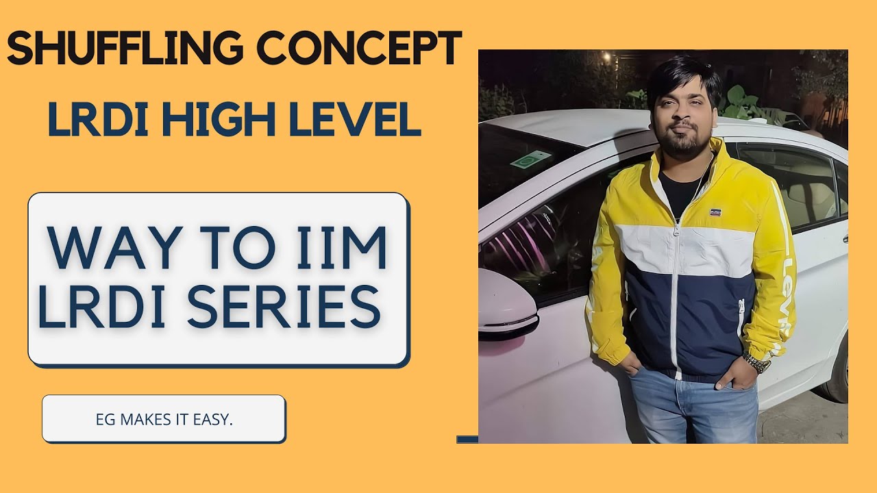 WAY TO IIM LRDI SET 9 ||SHUFFLE CONCEPT||HUNNY MALHOTRA||ELITESGRID