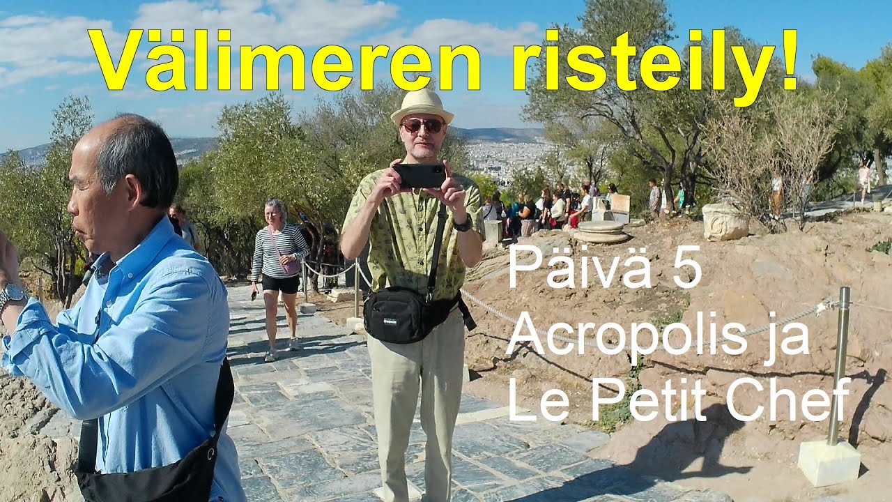 Välimeren risteily! Päivä 5: Acropolis ja Le Petit Chef