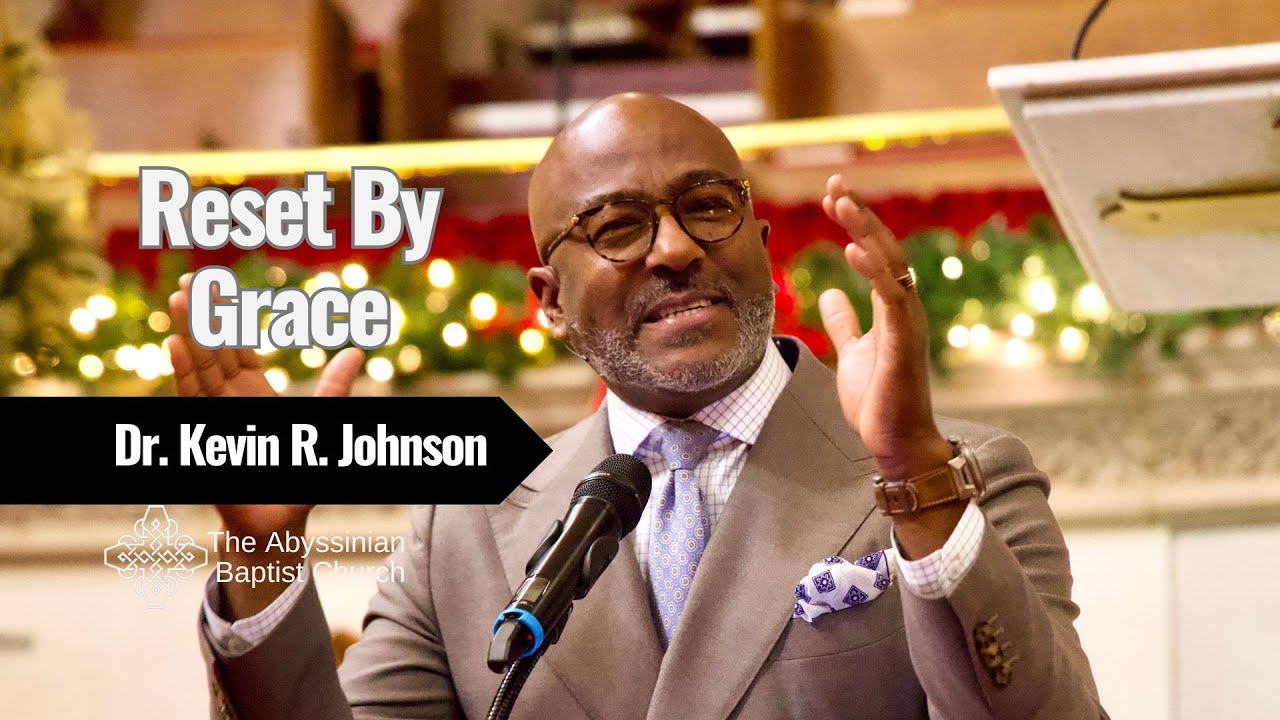 Reset By Grace | Dr. Kevin R. Johnson | The Gathering