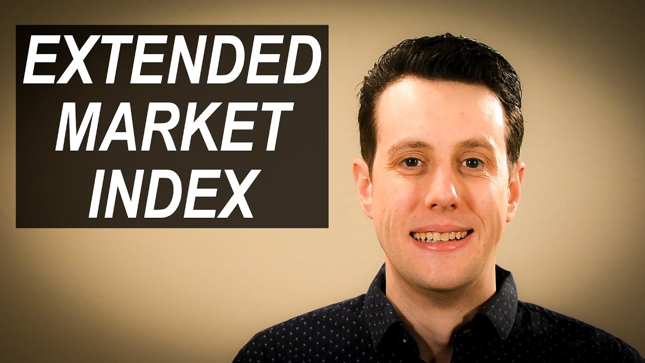 Invest in the Extended Market Index? [VXF, VEXAX, FSMAX, FZIPX, VEMPX]