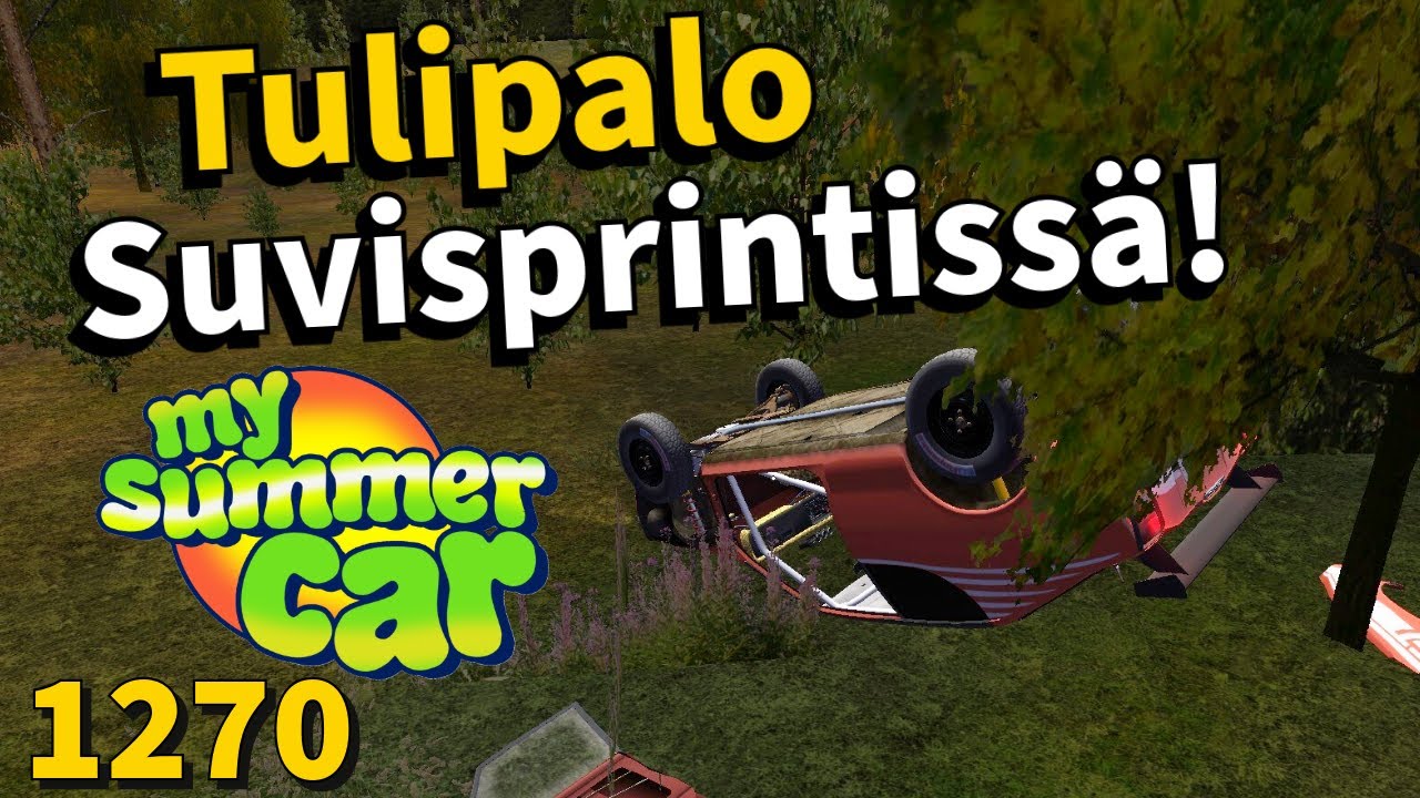 My Summer Car #1270 | TULIPALO KESKEN SUVISPRINTIN!
