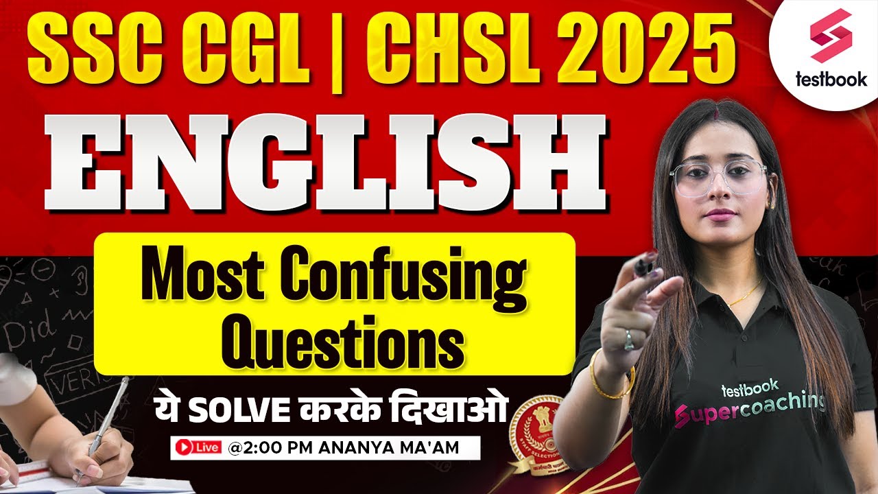 SSC CGL /CHSL 2025: Most Confusing Questions in SSC Exams | By Ananya Ma’am