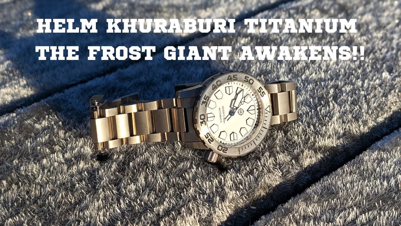 Helm Khuraburi Titanium - The Best Dive Watch under 500 ever...!!!