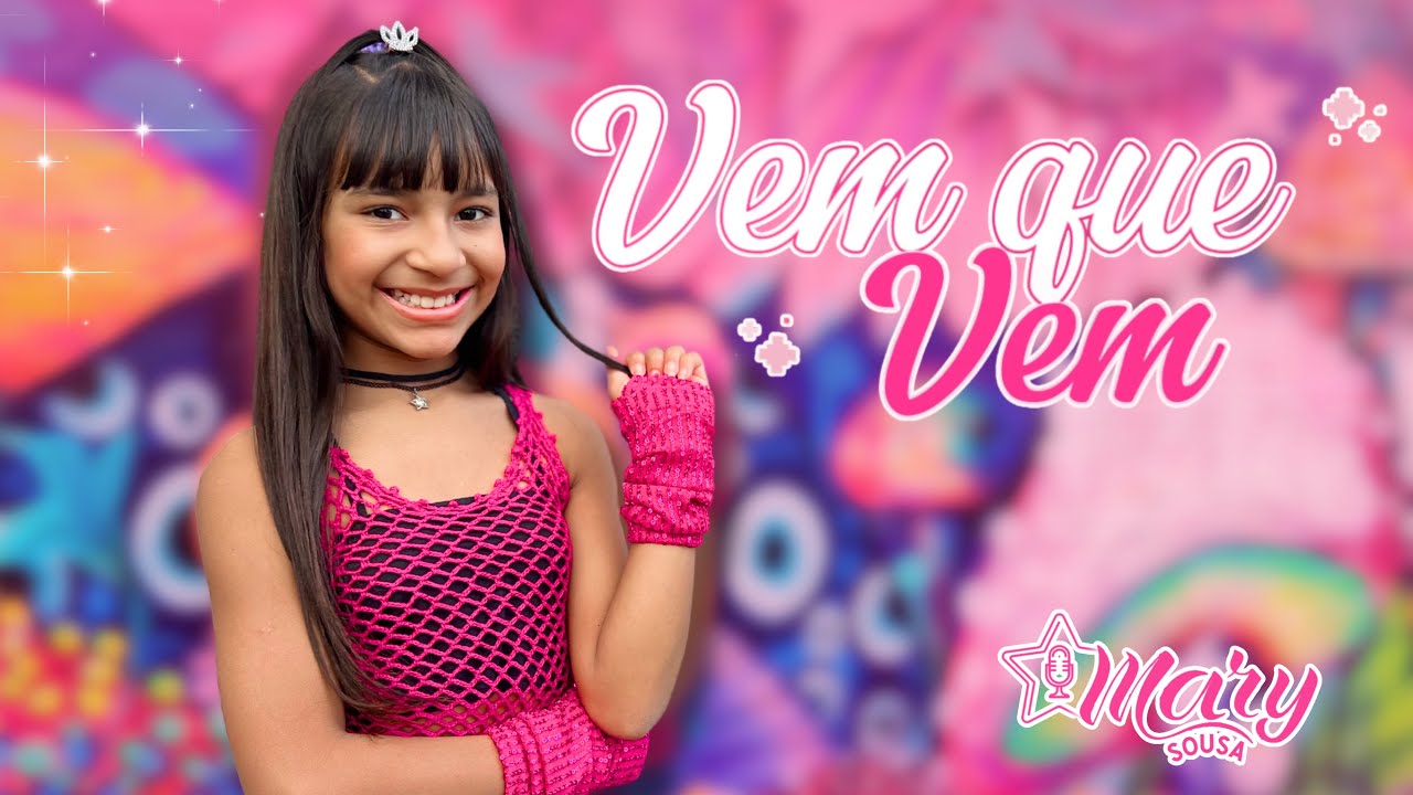 VEM QUE VEM | Clipe Oficial | MARY SOUSA