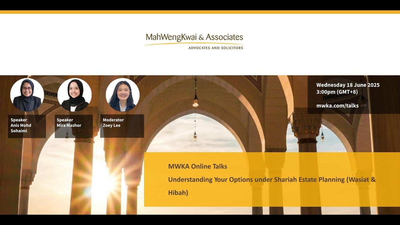 Understanding Your Options under Shariah Estate Planning Wasiat & Hibah