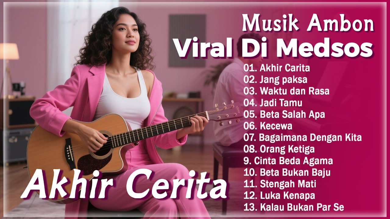 Akhir Carita - Jang paksa - Waktu dan Rasa || TOP Lagu Ambon Terbaru Dan Terpopuler 2026 Bikin Baper