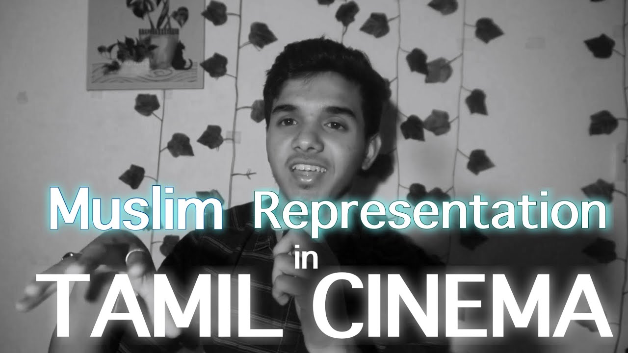Questions on Muslim Representation in Tamil Cinema