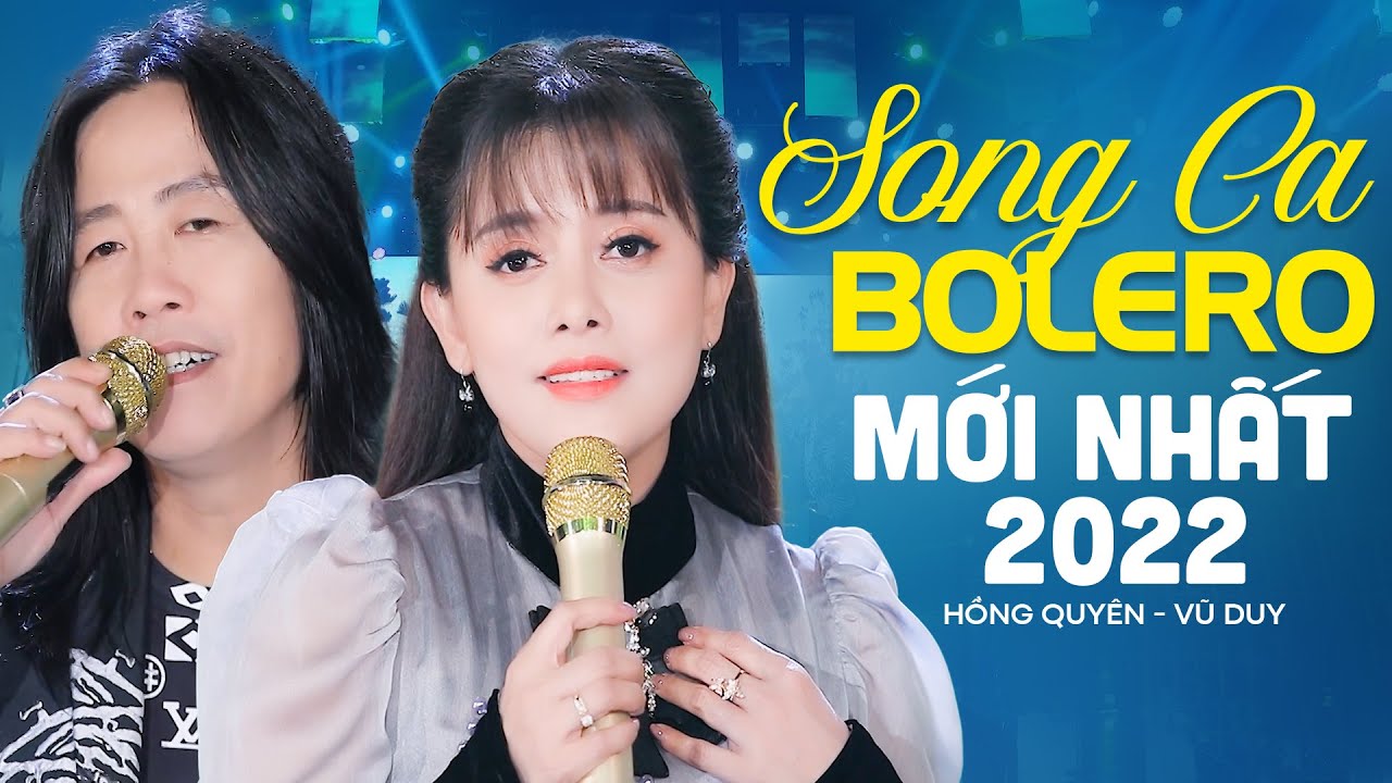Vũ Duy Hồng Quyên Song Ca Mới Nhất 2022 - Liên Khúc Hai Mái Nhà Tranh, Hai Lối Mộng