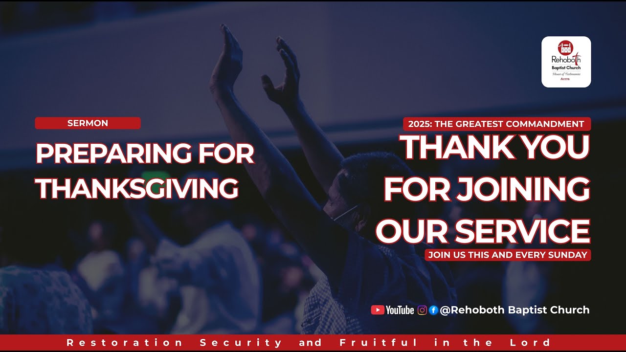 Sunday Service - |14-12-25| -Preparing For Thanksgiving