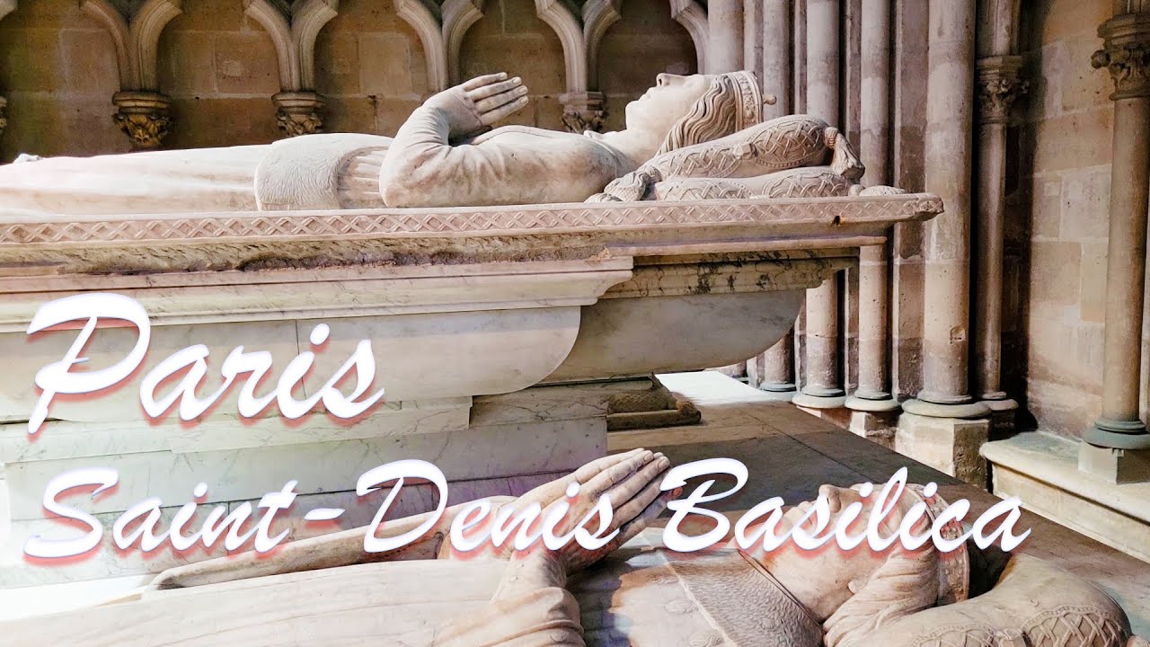 Saint-Denis Basilica, Where French Kings and Queens Rest