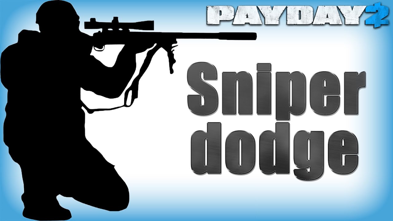 Sniper Dodge Build (Payday 2)