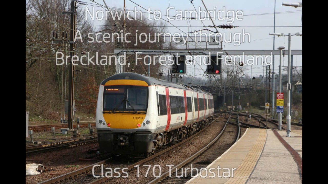 Norwich to Cambridge | The Full Journey (Class 170 Turbostar)