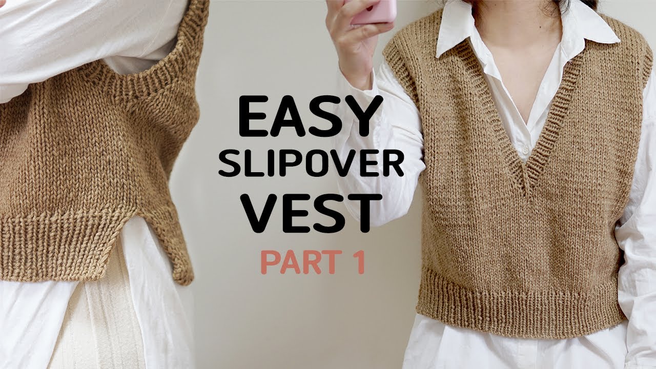 [ENG SUB] Knit vest 대바늘 조끼뜨기 : 이지 슬립오버 베스트 Part 1