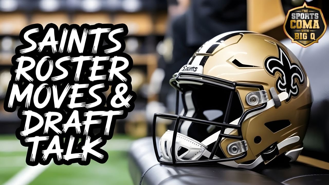 Saints Roster Moves & Draft Talk | NFC South Update