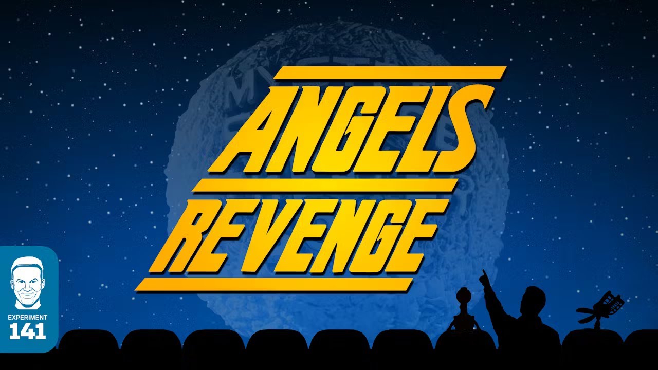 MST3K 622: Angels' Revenge (FULL MOVIES)