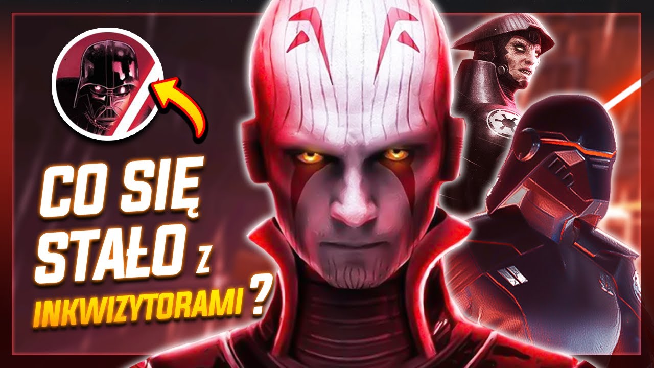 Co stało się z Inkwizytorami? Ilu zabił Darth Vader? Wprowadzenie do serialu 