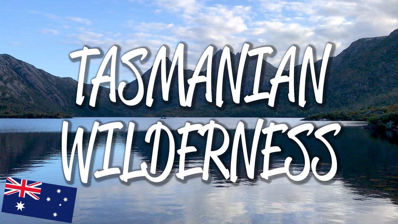 Tasmanian Wilderness - UNESCO World Heritage Site