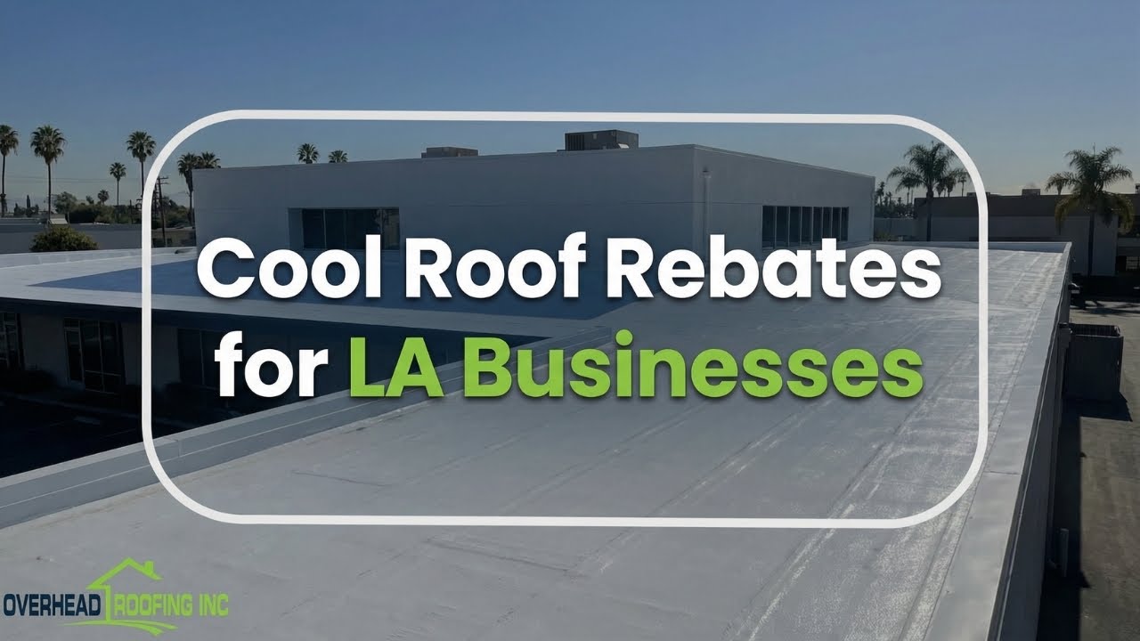 Cool Roof Rebates for Los Angeles Businesses Explained