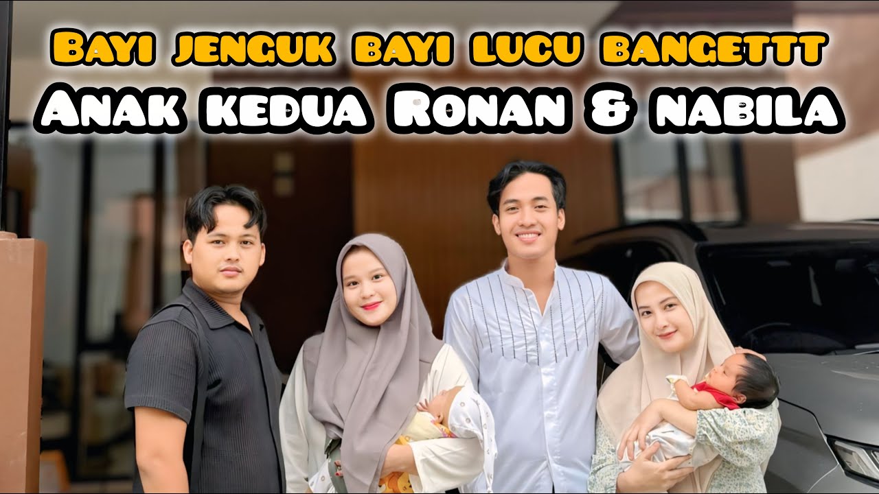 SILAHTURAHMI SEKALIGUS JENGUK ANAK KEDUA RONAN & NABILA ‼️