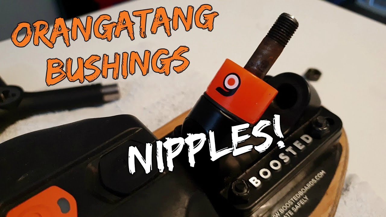Orangatang Bushings Review - Nipples