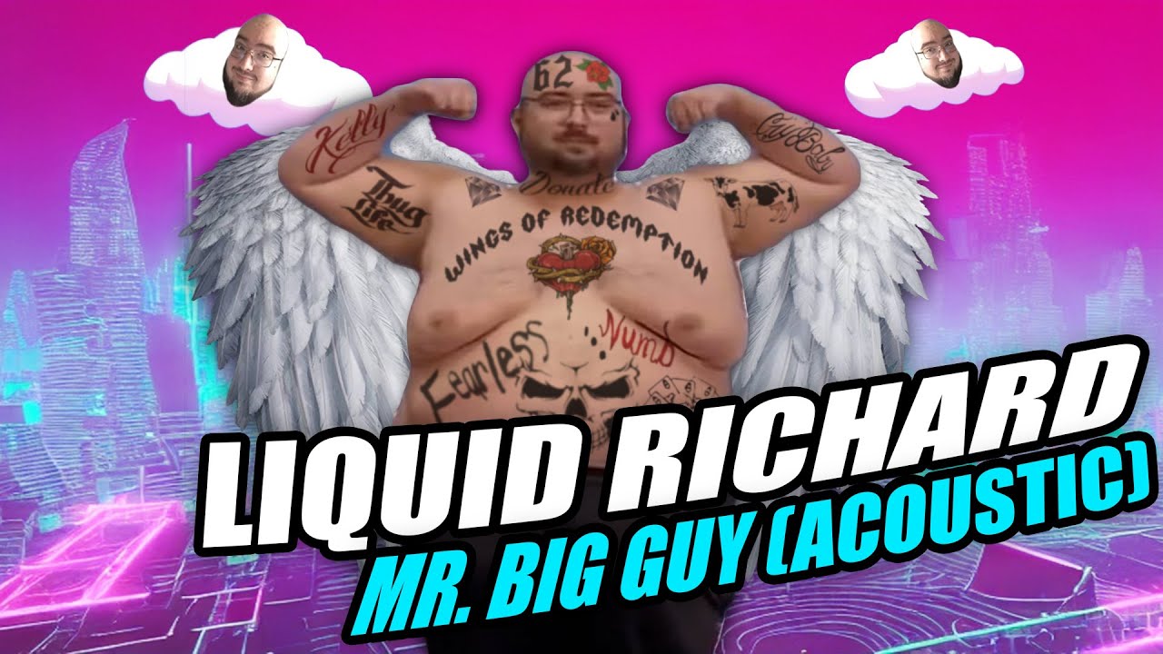 WingsofRedemption - Mr. Big Guy Acoustic (Liquid Richard Redemption Ark)