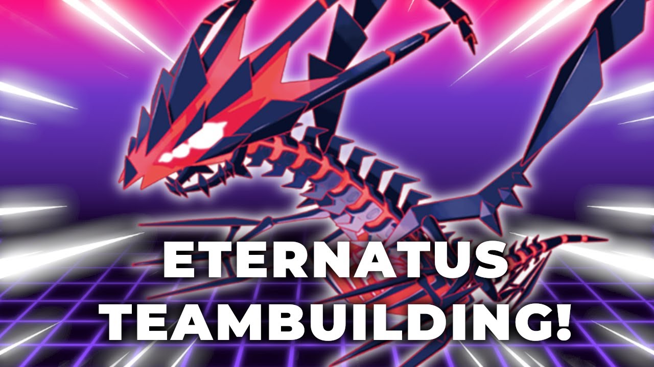 ETERNATUS Teambuilding! | VGC 2021 Series 8 Teambuilder