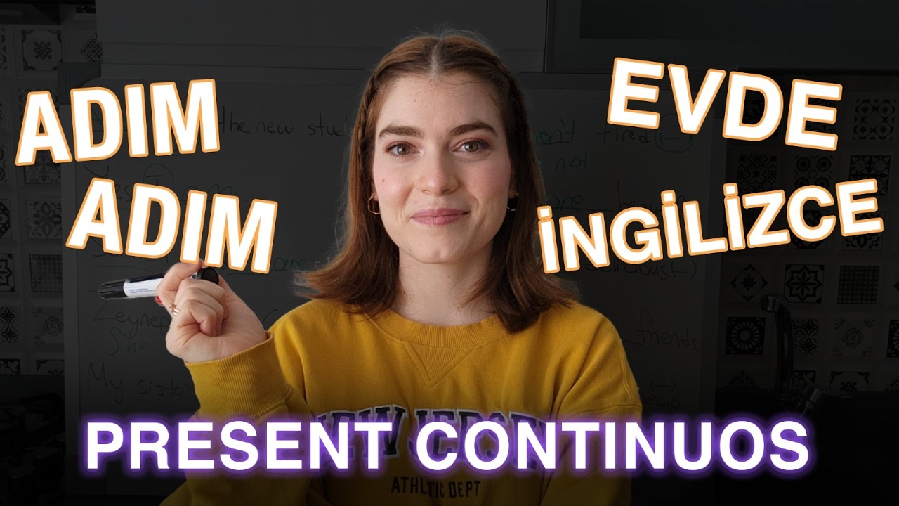 Sıfırdan Adım Adım İngilizce Kursu I 3 Present Continuous Tense (Şimdiki Zaman)