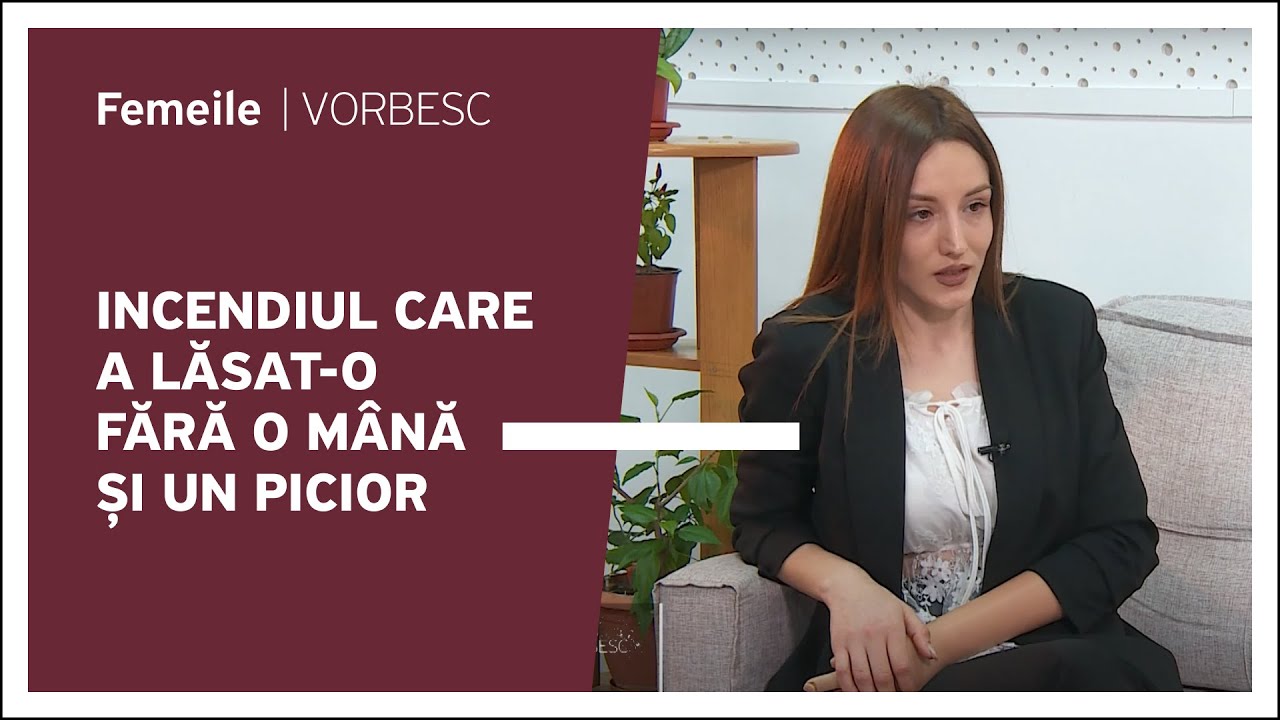 Anișoara Negrei vorbește despre incendiul care a lăsat-o fără o mână și un picior