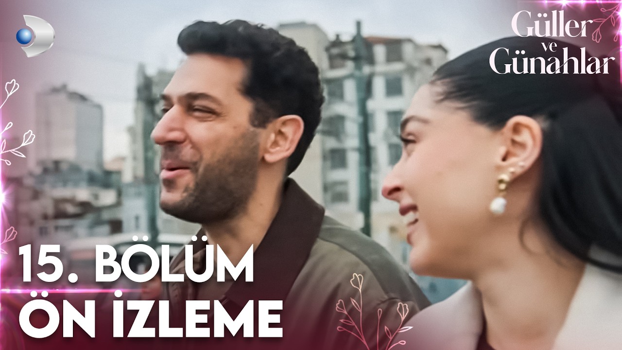 Güller ve Günahlar 15. Bölüm Ön İzleme @GüllerveGünahlar @kanald