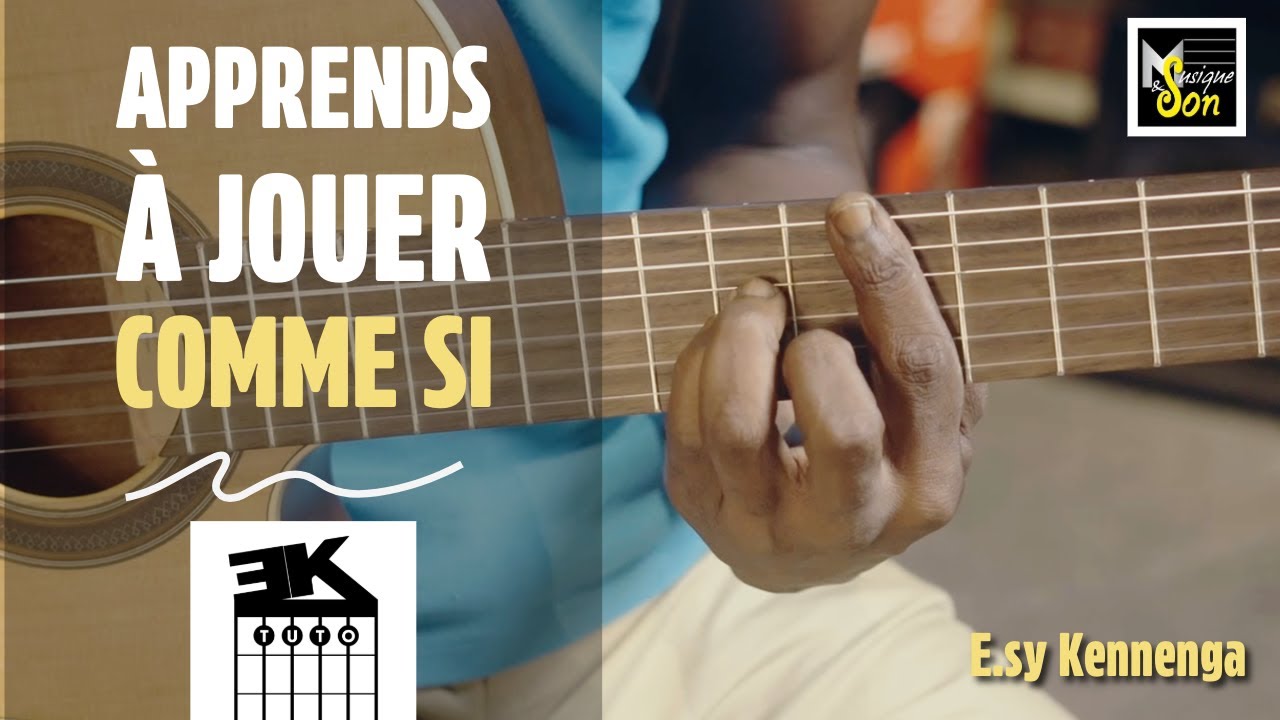 EK TUTO  - Comme si - E.sy Kennenga