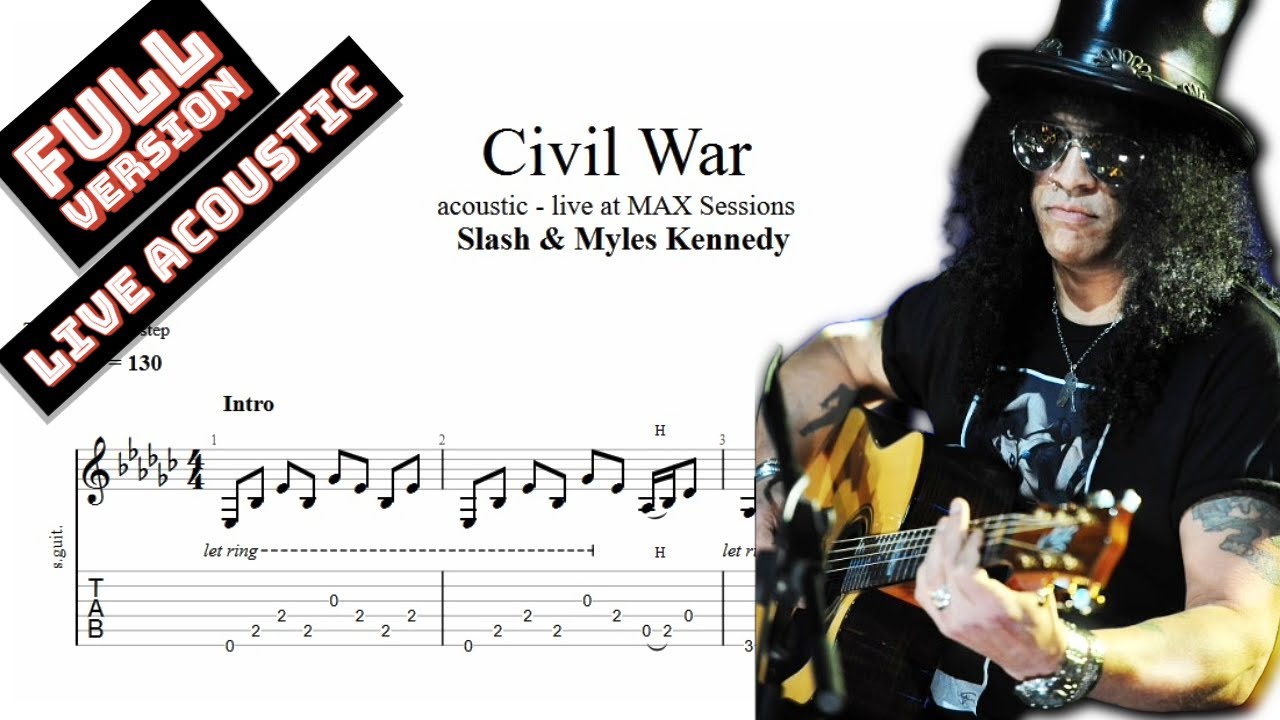 Slash & Myles Kennedy - Civil War TAB - acoustic guitar tabs (PDF + Guitar Pro)