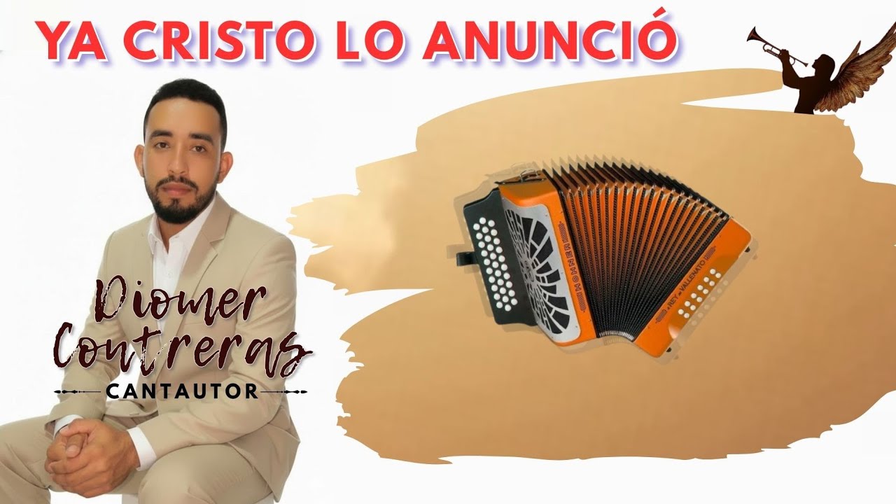 Ya Cristo Lo Anunció / Diomer Contreras