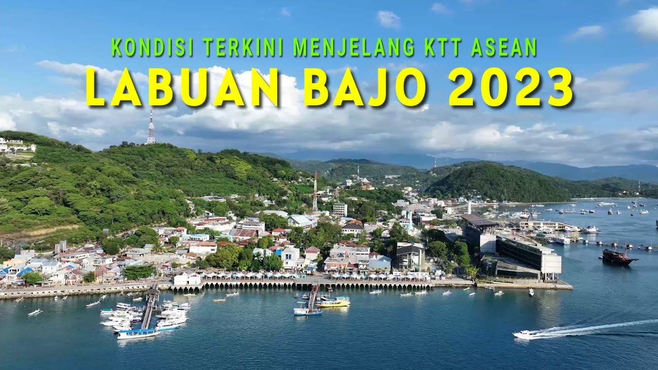 Kondisi Terbaru Kota Labuan Bajo 2023 Menjelang KTT ASEAN | Drone View Terkini
