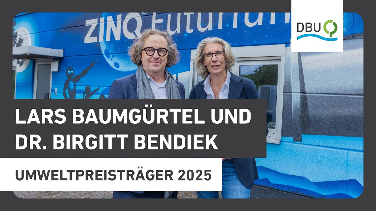 Lars Baumgürtel und Dr. Birgitt Bendiek | Deutscher Umweltpreis 2025