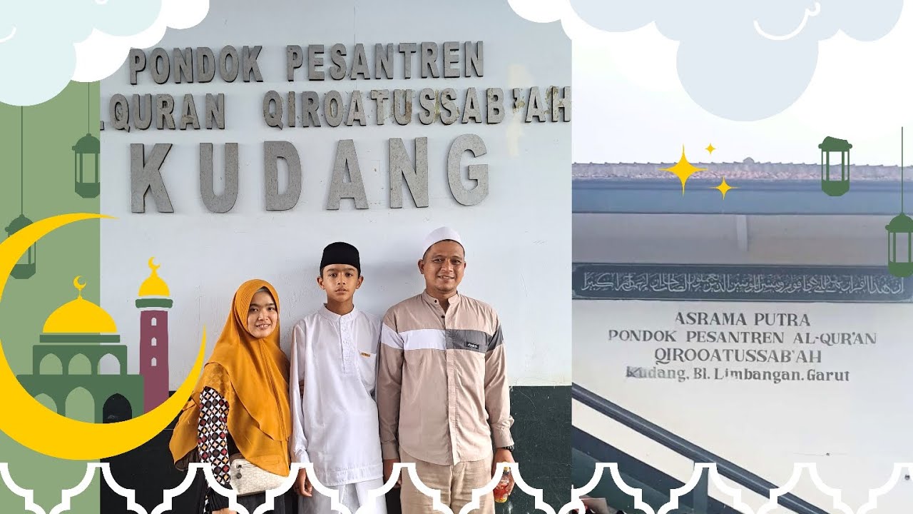 Mondok di Pondok Pesantren Al-Qur'an Qiroatussab'ah Kudang Limbangan Garut Kedatangan 8 Juli 2023
