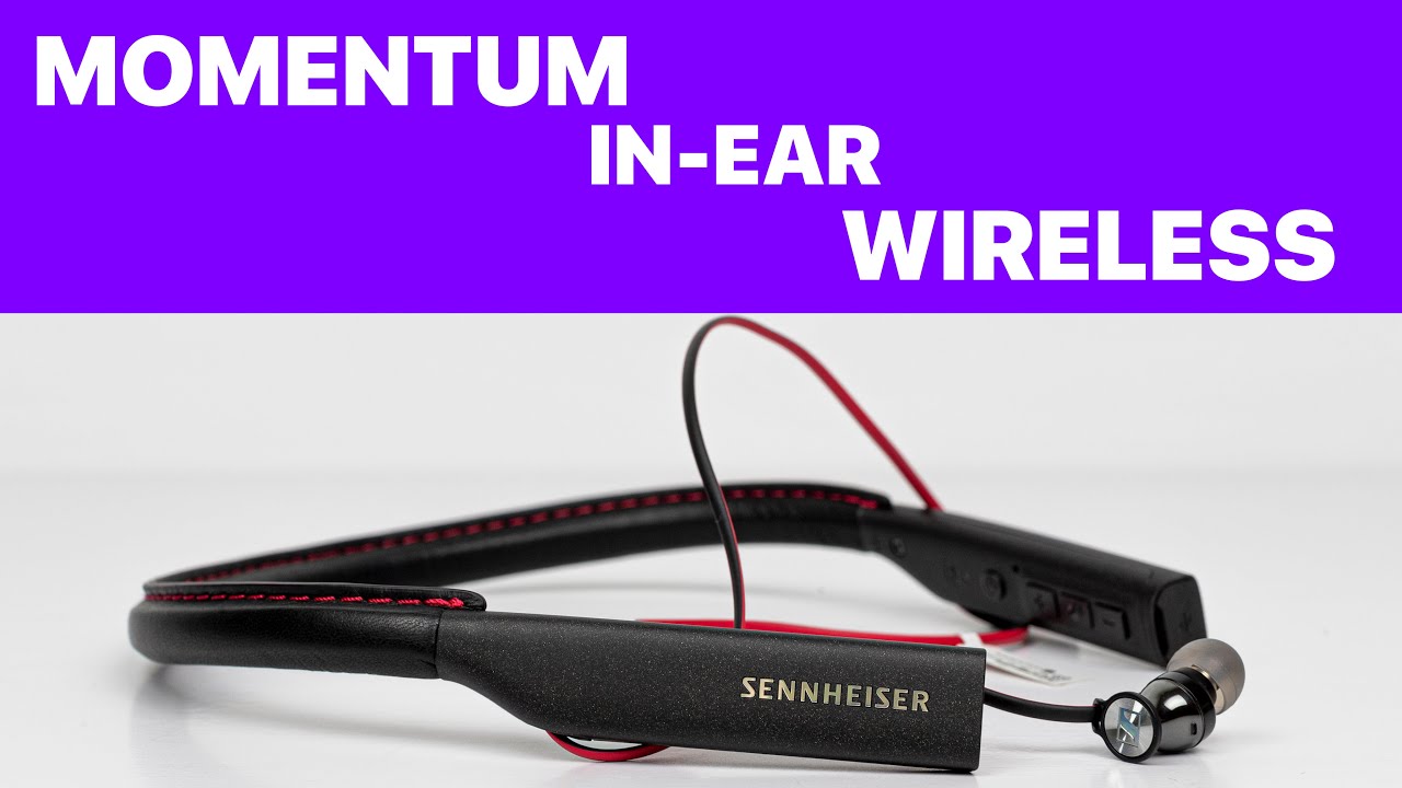 SENNHEISER MOMENTUM IN EAR WIRELESS | МАКСИМУМ СТИЛЯ