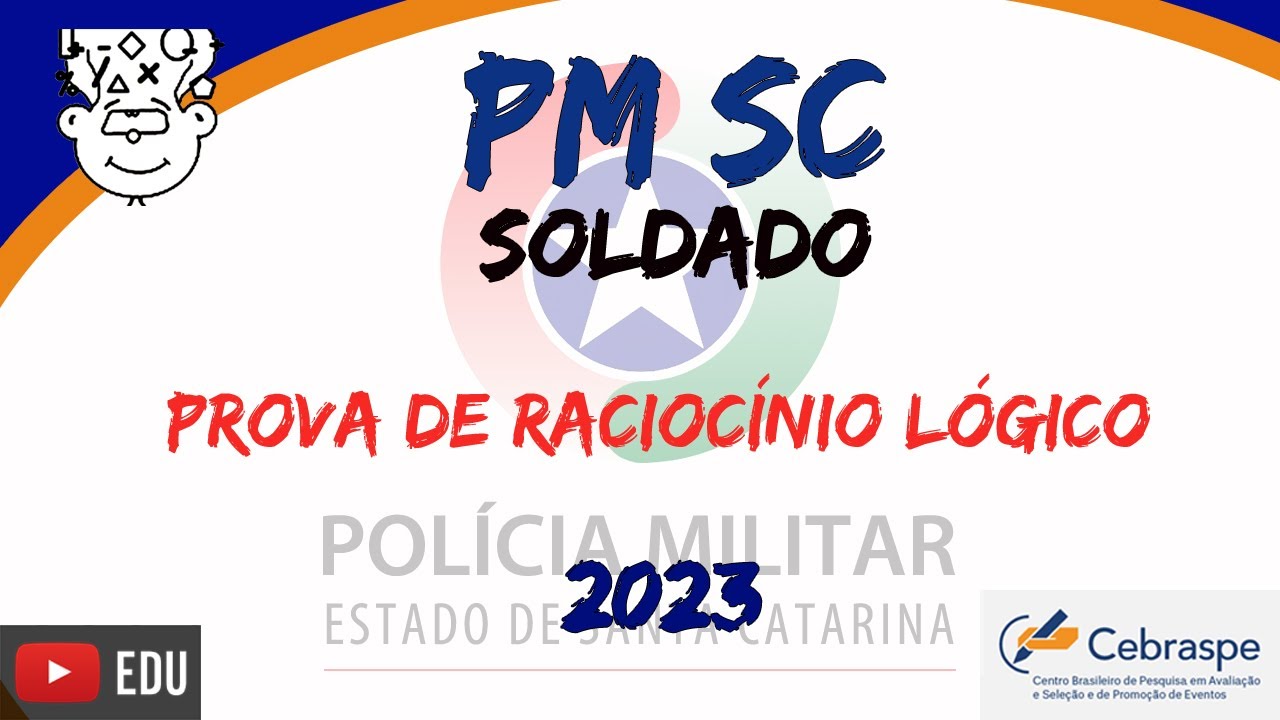 PMSC 2023 :: Prova de Racioc&iacute;nio L&oacute;gico :: Concurso Soldado PM SC 2023