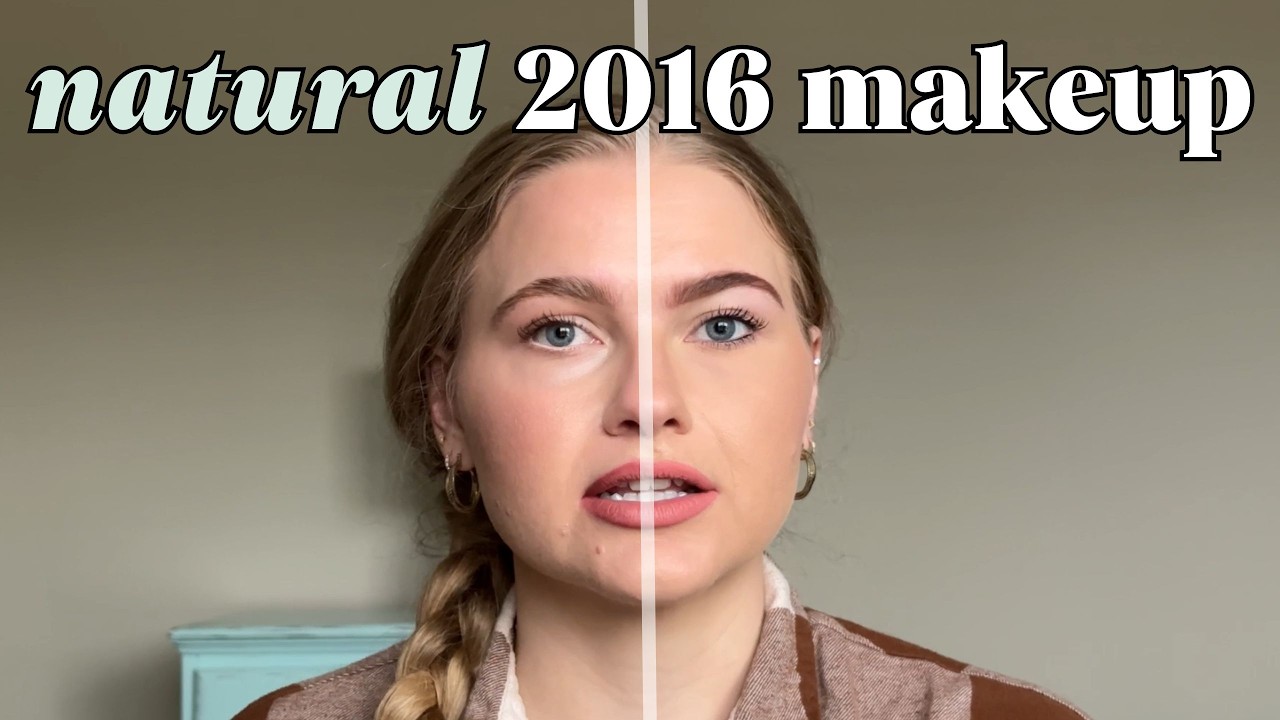 2016 makeup but make it natural✨