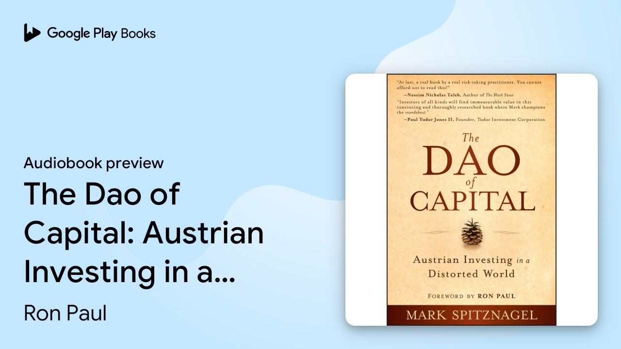 The Dao of Capital: Austrian Investing in a&hellip; by Ron Paul &middot; Audiobook preview