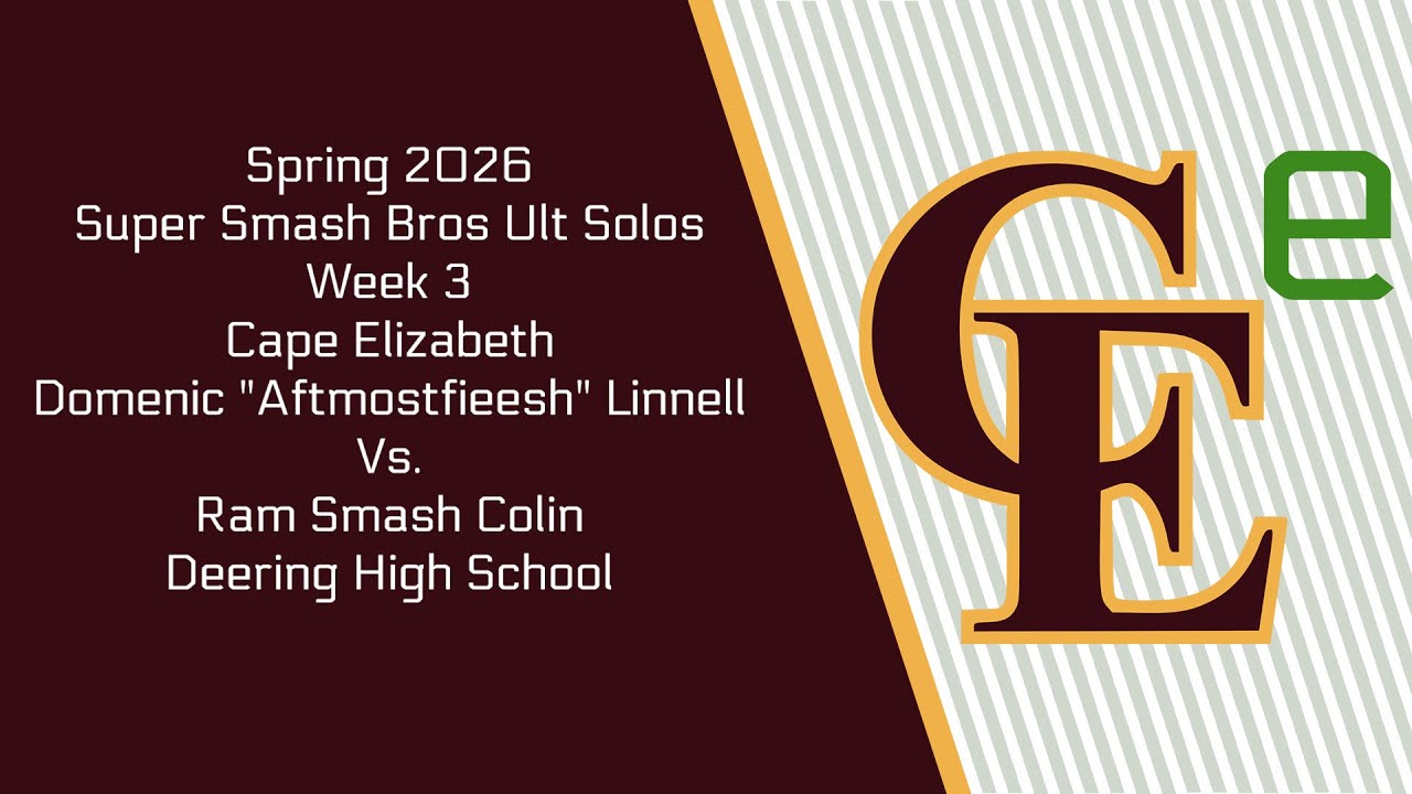 Super Smash Bros Ult. Solos Spring 2026 Week 3 Cape Elizabeth Domenic Linnell vs Ram Smash Colin