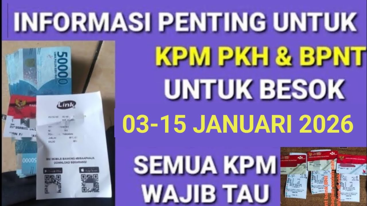 INFO PENTING BESOK TGL 03-15 JANUARI 2026 KPM PKH BPNT YANG DAPAT BANTUAN INI SIMAK