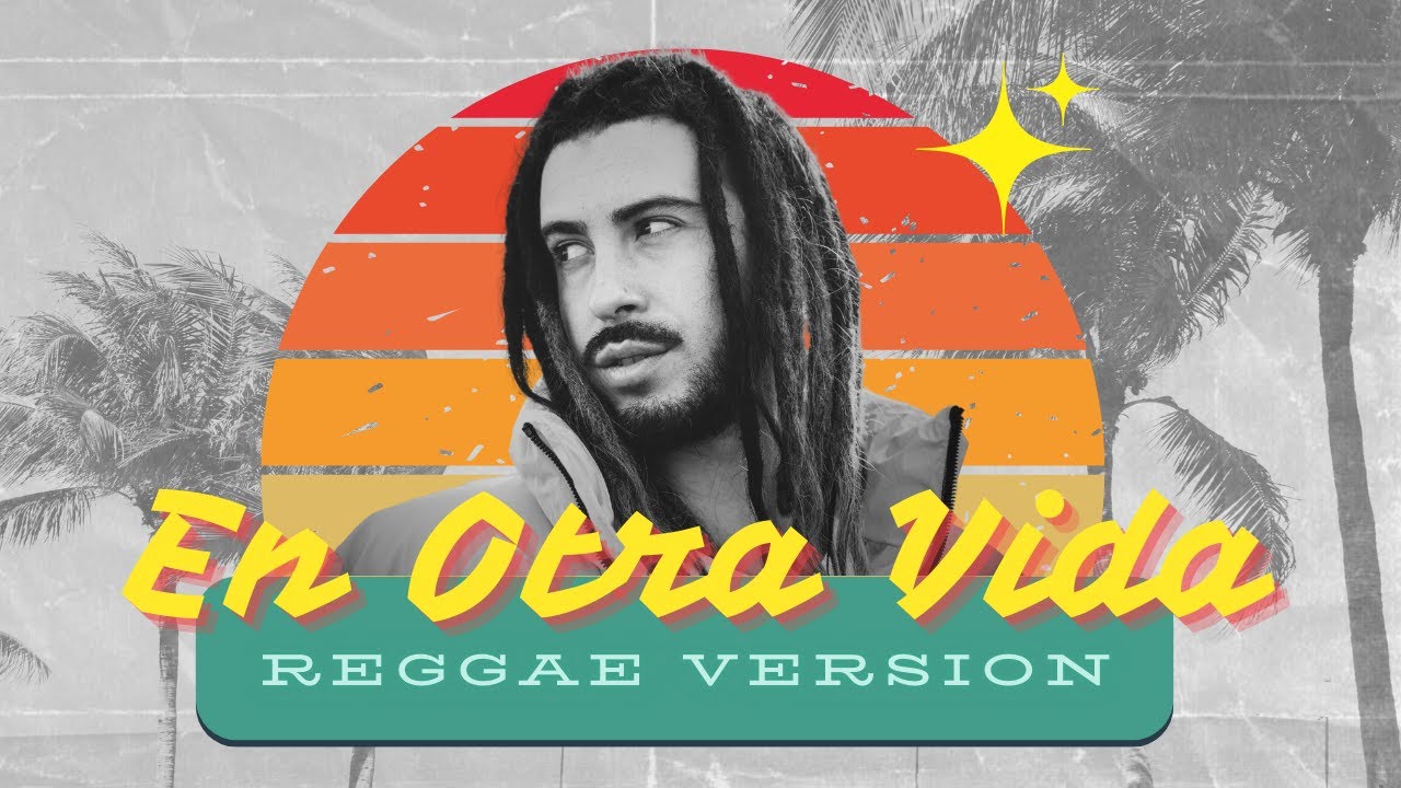 Miki Martz - EN OTRA VIDA | Reggae Version (Yami Safdie & Lasso Cover)
