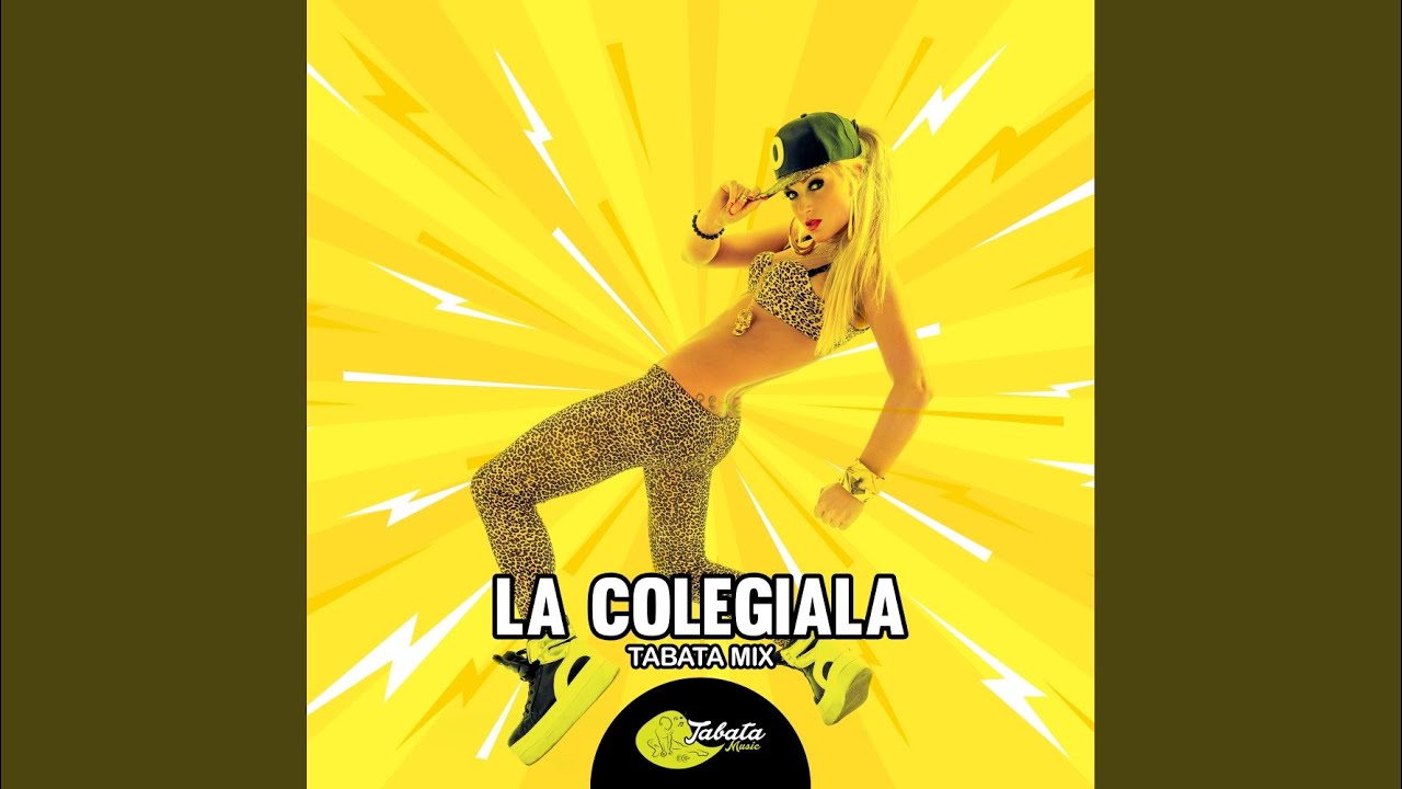 La Colegiala (Tabata Mix)