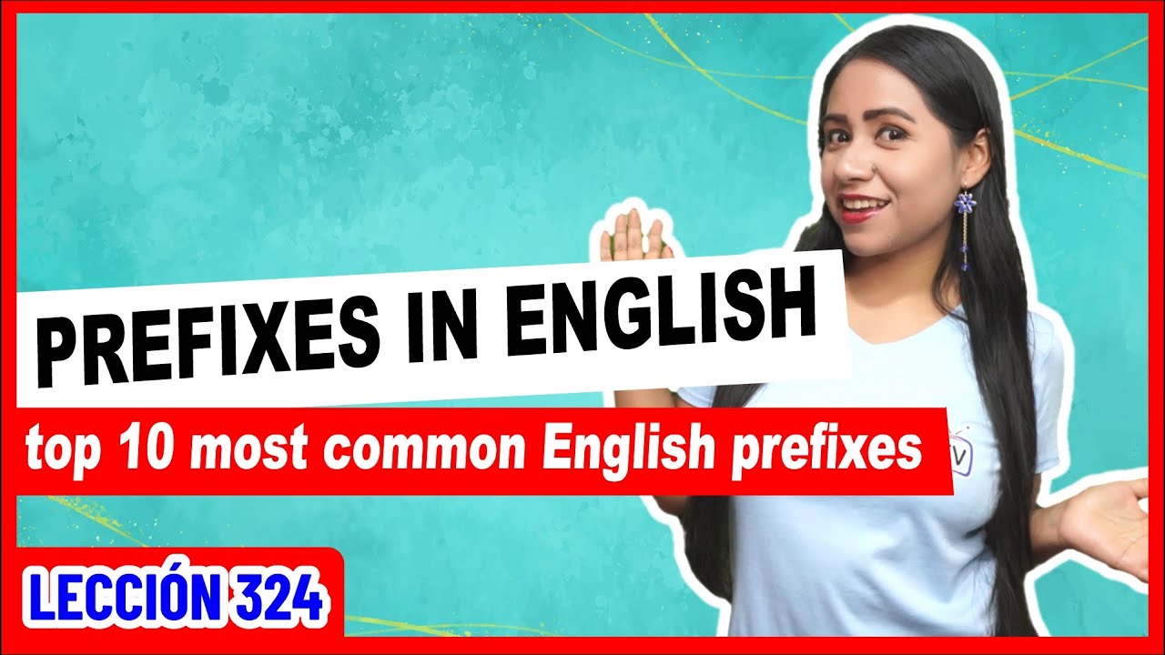 10 самых распространённых префиксов в английском языке ✅ Cool English 324 😎