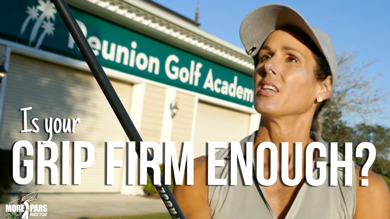 Is Your Grip Firm Enough?