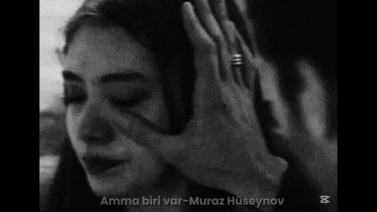 Amma biri var-Muraz Hüseynov🔖(onun gözləri gülürdü film musiqisi tam versiya)🎭