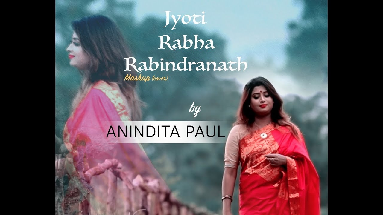 Jyoti -Rabha-Rabindra sangeet Mashup by ANINDITA PAUL