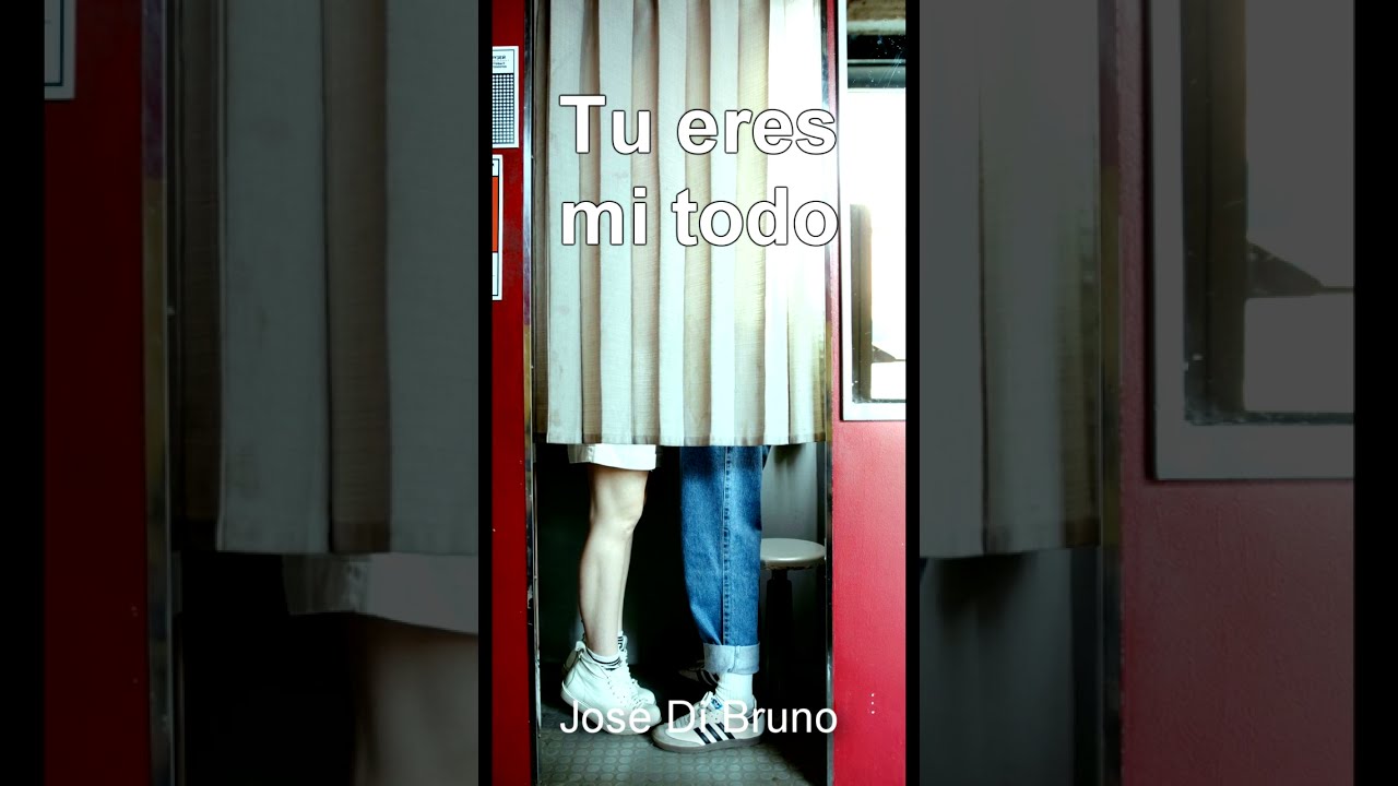 TU ERES MI TODO - Jose Di Bruno 